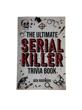The Ultimate Serial Killer Trivia Paperback Book